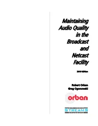 Maintaining Audio Quality in the Broadcast/Netcast Facility