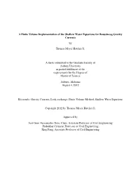 A Finite Volume Implementation of the Shallow Water Equations for Boussinesq Gravity Currents by Thomas Meyer Hatcher Jr. a Thes
