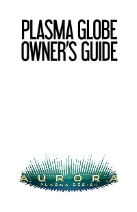 Plasma Globe Owner's Guide