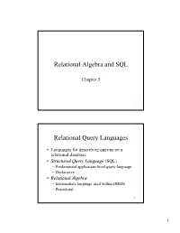 Relational Algebra and SQL Relational Query Languages