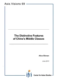 The Distinctive Features of China's Middle Classes Asie.Visions 69