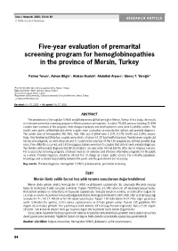 Five-Year Evaluation of Premarital Screening Program for Hemoglobinopathies in the Province of Mersin, Turkey