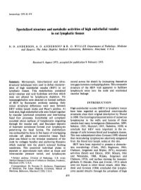 Specialized Structure and Metabolic Activities Ofhigh Endothelial Venules