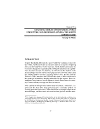 CHANGING THREAT ENVIRONMENT, FORCE STRUCTURE, and DEFENSE PLANNING: the SOUTH KOREAN CASE1 Chung-In Moon
