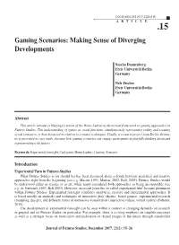 Gaming Scenarios: Making Sense of Diverging Developments
