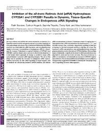 Atra) Hydroxylases CYP26A1 and CYP26B1 Results in Dynamic, Tissue-Specific Changes in Endogenous Atra Signaling