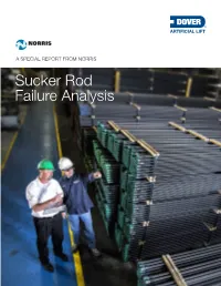 Sucker Rod Failure Analysis SUCKER ROD FAILURE ANALYSIS