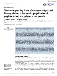 The Ever-Expanding Limits of Enzyme Catalysis and Biodegradation: Polyaromatic, Polychlorinated, Polyfluorinated, and Polymeric Compounds