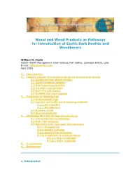 Wood and Wood Products As Pathways for Introduction of Exotic Bark Beetles and Woodborers