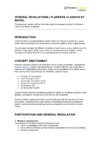 GENERAL REGULATIONS | FLANDERS CLASSICS by BKOOL This Document Contains All the Information About the General Rules for the Flanders Classics by Bkool Competition