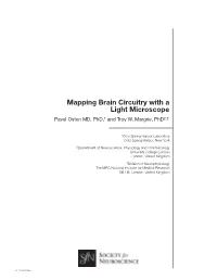 Mapping Brain Circuitry with a Light Microscope Pavel Osten MD, Phd,1 and Troy W