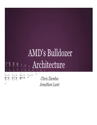 AMD's Bulldozer Architecture