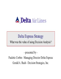Delta Express Strategy What Was the Value of Using Decision Analysis?