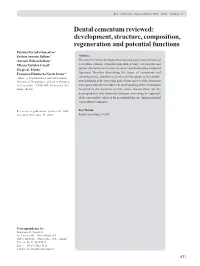 Dental Cementum Reviewed: Development, Structure, Composition, Regeneration and Potential Functions