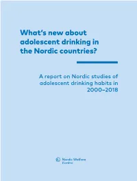 What's New About Adolescent Drinking in the Nordic Countries?