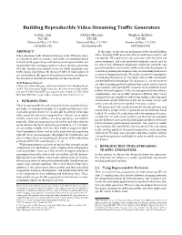 Building Reproducible Video Streaming Traffic Generators