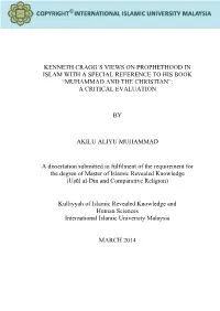 Kenneth Cragg`S Views on Prophethood in Islam with a Special Reference to His Book “Muhammad and the Christian”: a Critical Evaluation
