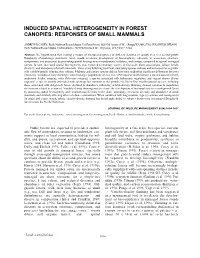 Induced Spatial Heterogeneity in Forest Canopies: Responses of Small Mammals