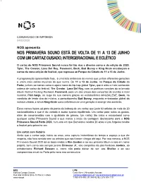 Nos Primavera Sound Está De Volta De 11 a 13 De Junho Com Um Cartaz Ousado, Intergeracional E Eclético