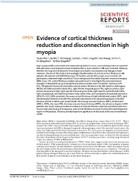 Evidence of Cortical Thickness Reduction and Disconnection in High