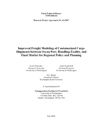 Improved Freight Modeling of Containerized Cargo Shipments Between Ocean Port, Handling Facility, and Final Market for Regional Policy and Planning