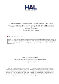 A Distributed and Parallel Asynchronous Unite and Conquer Method to Solve Large Scale Non-Hermitian Linear Systems Xinzhe Wu, Serge Petiton