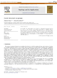 Coarse Structures on Groups ∗ Andrew Nicas A, ,1, David Rosenthal B,2
