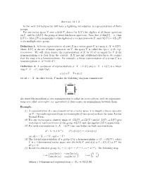 Section 18.1-2. in the Next 2-3 Lectures We Will Have a Lightning Introduction to Representations of ﬁnite Groups