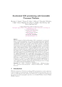 Accelerated V2X Provisioning with Extensible Processor Platform