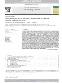 Plant Secondary Metabolism Linked Glycosyltransferases: an Update on Expanding Knowledge and Scopes