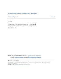 Abstract Wiener Space, Revisited Daniel W Stroock