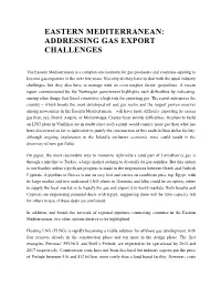Eastern Mediterranean: Addressing Gas Export Challenges