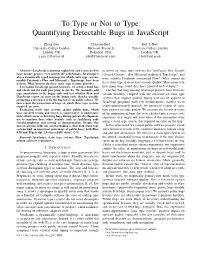 To Type Or Not to Type: Quantifying Detectable Bugs in Javascript