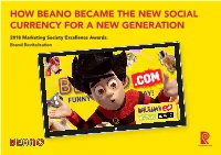 How Beano Became the New Social Currency for a New Generation