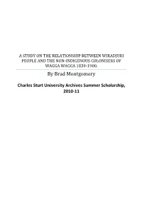A Study on the Relationship Between Wiradjuri People and the Non-Indigenous Colonisers of Wagga Wagga 1830-1900