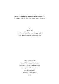 Genetic Variability, Diet Metabarcoding, and Conservation of Colobine Primates in Vietnam
