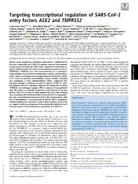 Targeting Transcriptional Regulation of SARS-Cov-2 Entry Factors ACE2 and TMPRSS2