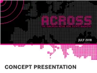 CONCEPT PRESENTATION WELCOME! „We Appreciate Your Interest in ACROSS Magazine