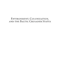Environment, Colonization, and the Baltic Crusader States ENVIRONMENTAL HISTORIES of the NORTH ATLANTIC WORLD