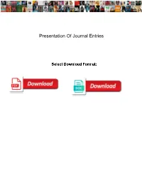 Presentation of Journal Entries