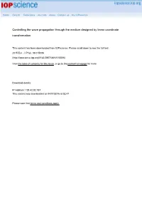 Controlling the Wave Propagation Through the Medium Designed by Linear Coordinate Transformation