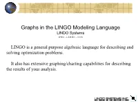 Graphs in the LINGO Modeling Language LINDO Systems