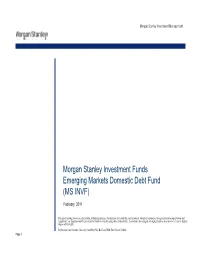 Morgan Stanley Investment Funds Emerging Markets Domestic Debt Fund (MS INVF)
