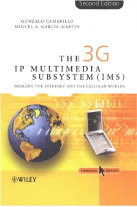 The 3G IP Multimedia Subsystem (IMS) Merging the Internet and the Cellular Worlds