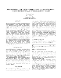 A Composition Procedure for Digitally Synthesized Music on Logarithmic Scales of the Harmonic Series