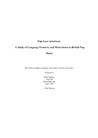 A Study of Language Features and Motivations in British Pop Music