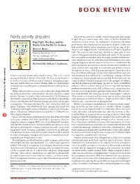 Nasty Priority Disputes the Problem Is That the Scientific Reward System Often Does Not Get It Right