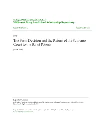 The Festo Decision and the Return of the Supreme Court to the Bar of Patents