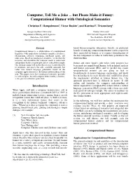 Computer, Tell Me a Joke ... but Please Make It Funny: Computational Humor with Ontological Semantics