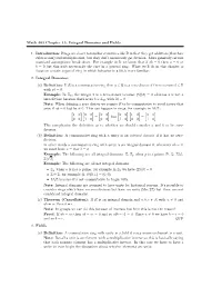 Math 403 Chapter 13: Integral Domains and Fields 1. Introduction: Rings Are Closer to Familiar Structures Like R in That They Ge
